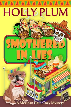 [Mexican Cafe Mystery 03] • Smothered in Lies